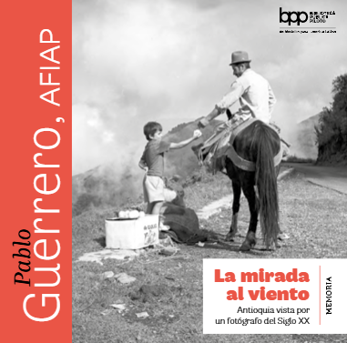 Novedades Bibliográficas: La mirada al viento Antioquia